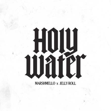 Marshmello feat. Jelly Roll — Holy Water