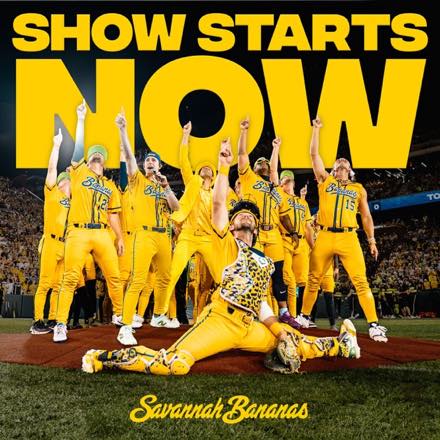 Savannah Bananas & Derek Klena — Show Starts Now